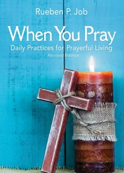 When You Pray Revised Edition (eBook, ePUB) - Job, Rueben P.