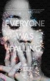 Everyone Was Falling (eBook, ePUB)