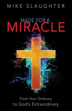 Made for a Miracle (eBook, ePUB) Made for a Miracle (eBook, ePUB)