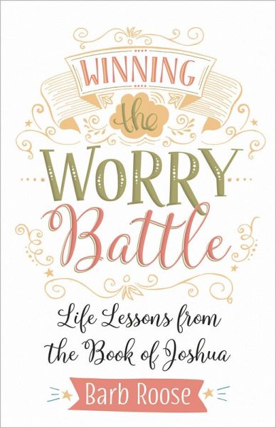 Winning the Worry Battle (eBook, ePUB) Winning the Worry Battle (eBook, ePUB)