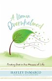 A Woman Overwhelmed (eBook, ePUB)
