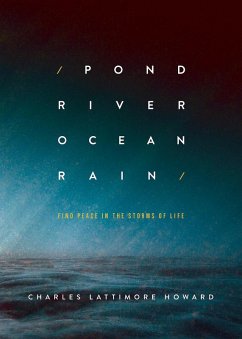 Pond River Ocean Rain (eBook, ePUB) Pond River Ocean Rain (eBook, ePUB)