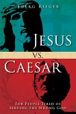 Jesus vs. Caesar (eBook, ePUB)