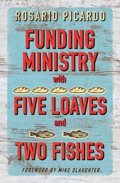 Funding Ministry with Five Loaves and Two Fishes (eBook, ePUB)
