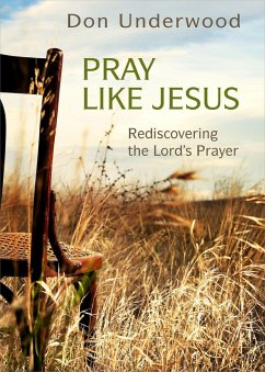 Pray Like Jesus (eBook, ePUB)