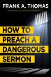 How to Preach a Dangerous Sermon... - Bild 1