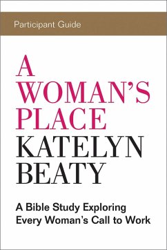 A Woman's Place Participant Guide (eBook, ePUB)