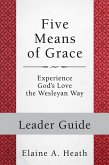 Five Means of Grace: Leader Guide (eBook, ePUB)