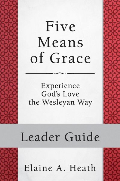 Five Means of Grace: Leader Guide (eBook, ePUB)