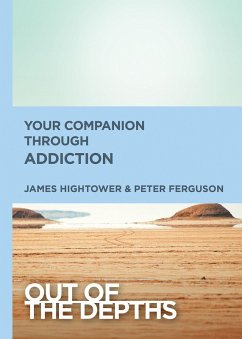 Out of the Depths: Your Companion Through Addiction (eBook, ePUB)