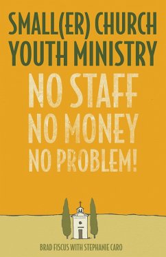 Smaller Church Youth Ministry (eBook, ePUB) - Fiscus, Brad