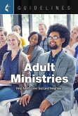 Guidelines Adult Ministries (eBook, ePUB)