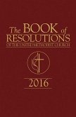 The Book of Resolutions of The United Methodist Church 2016 (eBook, ePUB)