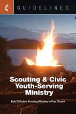 Guidelines Scouting & Civic Youth-Serving Ministry (eBook, ePUB)