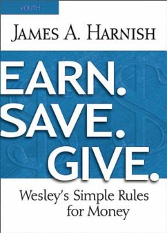 Earn. Save. Give. Youth Study Book (eBook, ePUB) - Harnish, James A.