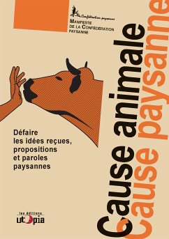 Cause animale, cause paysanne (eBook, ePUB) - Paysanne, La Confédération
