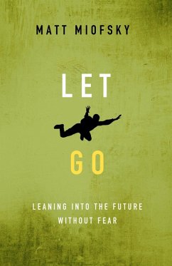 Let Go (eBook, ePUB) - Miofsky, Matt