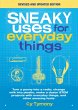 Sneaky Uses for Everyday Things,... - Bild 1