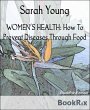 WOMEN'S HEALTH: How To Prevent Diseases... - Bild 1
