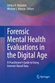Forensic Mental Health Evaluations in the Digital Age (eBook, PDF)