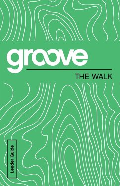 Groove: The Walk Leader Guide (eBook, ePUB)