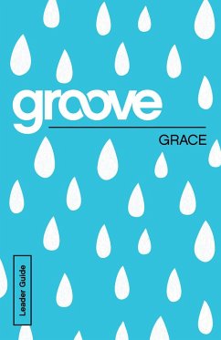 Groove: Grace Leader Guide (eBook, ePUB)