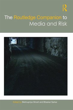 The Routledge Companion to Media and Risk (eBook, ePUB) The Routledge Companion to Media and Risk (eBook, ePUB)