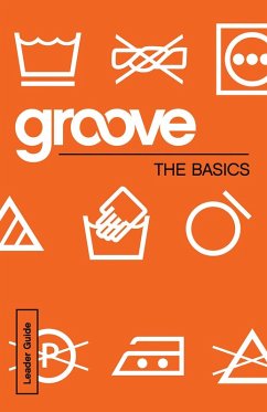 Groove: The Basics Leader Guide (eBook, ePUB)