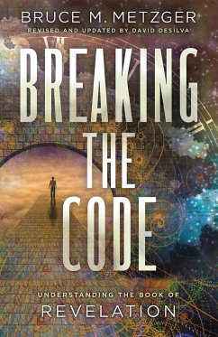 Breaking the Code Revised Edition (eBook, ePUB) - Bruce M. Metzger