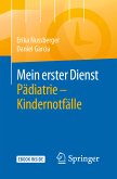 Mein erster Dienst Pädiatrie – Kindernotfälle (eBook, PDF)