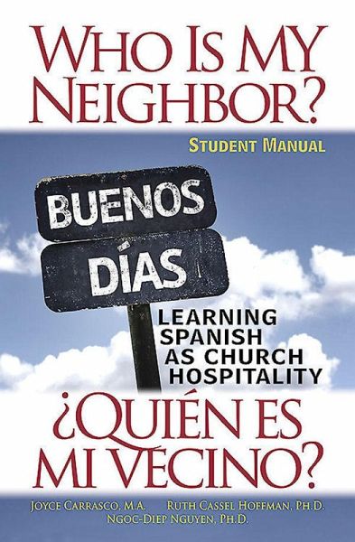 Who Is My Neighbor? Student Manual (eBook, ePUB) Who Is My Neighbor? Student Manual (eBook, ePUB)