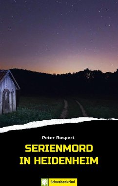Serienmord in Heidenheim (eBook, ePUB) - Rospert, Peter