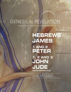 Genesis to Revelation: Hebrews, James, 1-2 Peter, 1,2,3 John, Jude Leader Guide (eBook, ePUB)