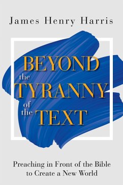 Beyond the Tyranny of the Text (eBook, ePUB) Beyond the Tyranny of the Text (eBook, ePUB)