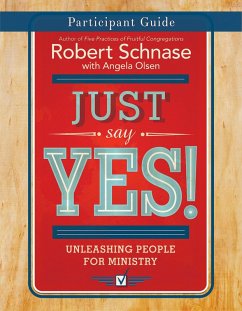 Just Say Yes! Participant Guide (eBook, ePUB)