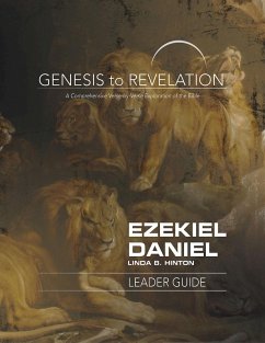 Genesis to Revelation: Ezekiel, Daniel Leader Guide (eBook, ePUB) Genesis to Revelation: Ezekiel, Daniel Leader Guide (eBook, ePUB)