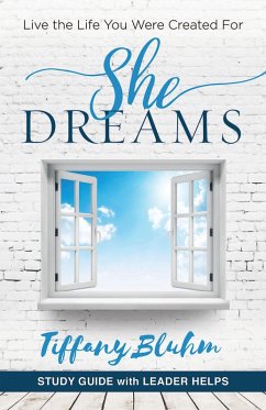 She Dreams - Women's Bible Study Guide with Leader Helps (eBook, ePUB)