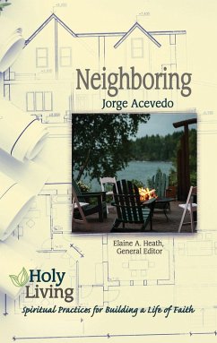 Holy Living: Neighboring (eBook, ePUB) - Acevedo, Jorge
