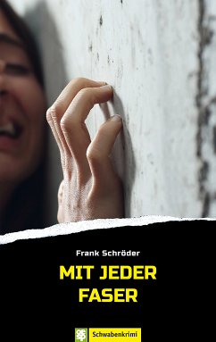 Mit jeder Faser (eBook, ePUB) - Schröder, Frank