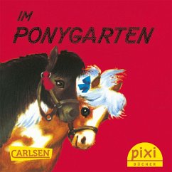 Pixi - Im Ponygarten (fixed-layout eBook, ePUB) - Ratzesberger, Anna