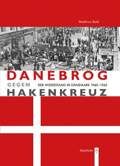 Danebrog gegen Hakenkreuz (eBook, PDF) - Bath, Matthias