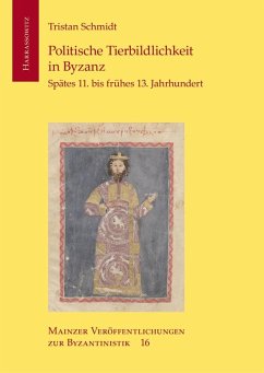 Politische Tierbildlichkeit in Byzanz (eBook, PDF) - Schmidt, Tristan