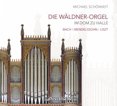 Die Wäldner-Orgel Im Dom Zu Halle - Schönheit,Michael