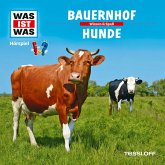 WAS IST WAS Hörspiel. Bauernhof / Hunde (MP3-Download)