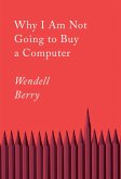 Why I Am Not Going to Buy a Computer (eBook, ePUB)