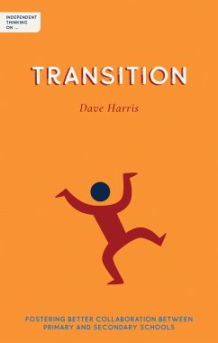 Independent Thinking on Transition (eBook, ePUB) - Harris, Dave