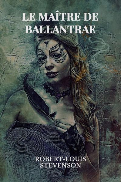 Le Maître de Ballantrae (eBook, ePUB) Le Maître de Ballantrae (eBook, ePUB)
