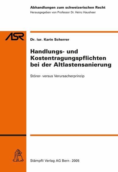 Handlungs- und Kostentragungspflichten bei der Altlastensanierung (eBook, PDF) Handlungs- und Kostentragungspflichten bei der Altlastensanierung (eBook, PDF)