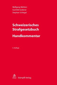 Schweizerisches Strafgesetzbuch - Handkommentar (eBook, PDF) - Wohlers, Wolfgang; Godenzi, Gunhild; Schlegel, Stephan
