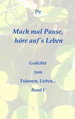 Mach mal Pause, höre auf´s Leben (eBook, ePUB) - Zeisberger, Petra